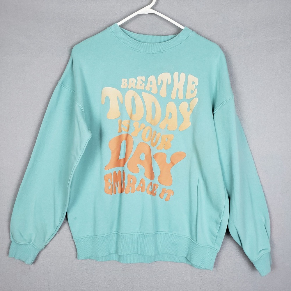 H&M Plus Size 20 Crewneck Sweatshirt Aqua‎ Breathe Embrace Today Positive Vibe
